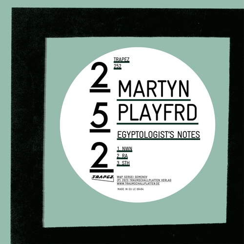 Martyn Playfrd - Egyptologist's Notes [TRAPEZ252]